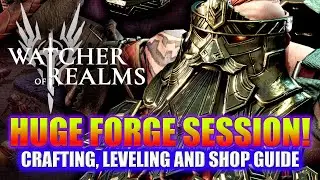 Forge Session - Gear Leveling and Dungeon Shop Guide! | Watcher of Realms