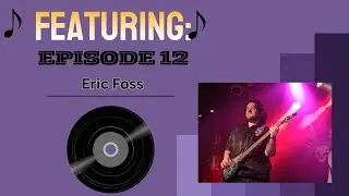MN Music Note - Ep12 - Eric Foss