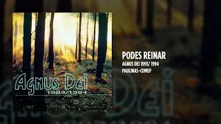 Agnus Dei - Podes reinar
