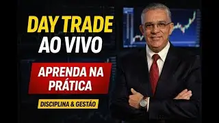 Day Trade em Tempo Real | Conte&uacute;do Educacional