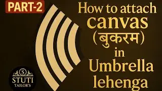 How to Attach Canvas (Buckram) in Double Umbrella Lehenga | Part 2 | Step by step stitching|