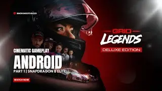 GRID&trade; Legends Android | Snapdragon 8 Elite | Max Graphics 4K 60FPS | Part 1