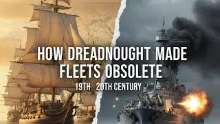How Dreadnought Made Fleets Obsolete #history #ancienthistory