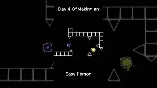 Day 4 Of Making an Easy Demon #geometrydash #gd #gdlevels #build #creative #like #comment #subscribe