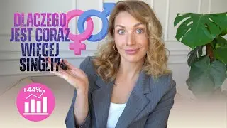 MAM ZŁĄ WIADOMOŚĆ: BĘDZIE CORAZ WIĘCEJ SINGLI! ZROZUM 