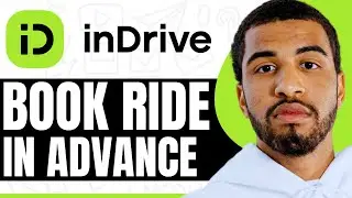 How To Book A Ride In Advance On inDrive - (Step By Step)