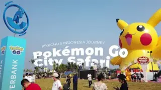 Pikachu's Indonesia Journey Jakarta City Safari! Event Pok&eacute;mon Terbesar di Indonesia! 🇮🇩 Pok&eacute;mon Go