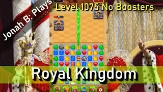 Royal Kingdom Level 1075 No Boosters