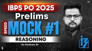 IBPS PO 2025 Prelims | IBPS PO Reasoning Mock Class #1 | Reasoning By Shubham Sir