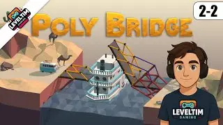 Die schlimmste Br&uuml;cke im ganzen Spiel?!?😱🌉 | Poly Bridge (Level: 2-2)  | LevelTim