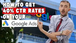 How To Get 40% CTR Rates On Your Google Ads?  📈🤔