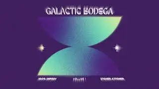 Stoner Attoner - Galactic Bodega - Vol 1 - - 100% Improv Trio