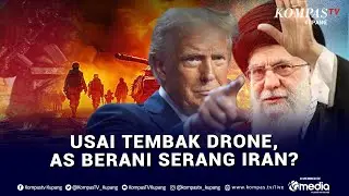 FULL Tensi AS dan Iran Memanas! Pakar Strategi PPAU Baca Peluang Negosiasi Kedua Negara!