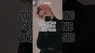 2021 Kpop song serving iconic English verses