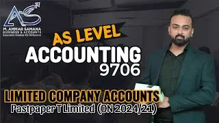 Accounting AS LEVEL Class 71 &ndash; T limited Company accounts - Pastpaper Oct Nov 2024-21