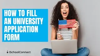How to fill an university application form | Florida Institute of Technology  | iSchoolConnect