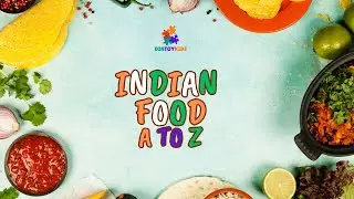 Indian Food Alphabet A to Z Names With Picture | Indian Dishes Name | Foods Vocabulary #food