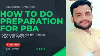 Ziauddin Board me Practical Based Assessment ki tyyari kese kren? |Kia PBA ka portion Compulsory hy?