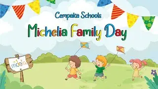 Michelia Family Day 2023 [Cempaka Schools]