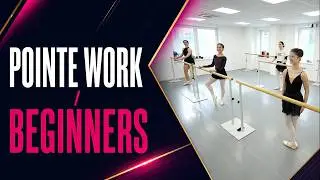 Pointe work for beginners 