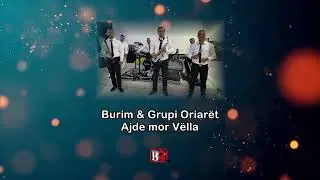 Burim  - Ajde mor V&euml;lla