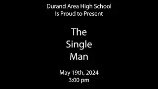 DHS Play The Single Man 2024