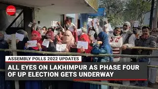 Assembly Polls 2022 updates: All eyes on Lakhimpur as phase four of UP election gets underway