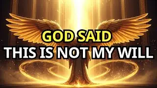 Chosen Ones, God Is Warning You One Last Time &mdash; This Path Is Not His Will