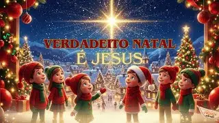 O Verdadeiro Natal é Jesus 🎄✨ | Música Infantil Gospel de Natal