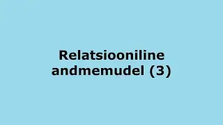 Relatsiooniline andmemudel (3)