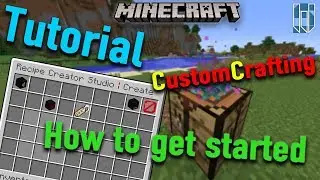 CustomCrafting | HOW TO get STARTED - CREATE your first RECIPE