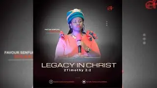 LEGACY IN CHRIST PART 1 || MRS JUDITH MUTUNZI THROUGH THE MENTORSHIP OF APOSTLE STEPHEN SENFUMA