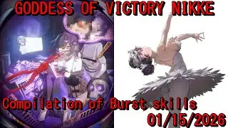 【NIKKE】Burst Skills English version 01/15/2026【GODDESS OF VICTORY】