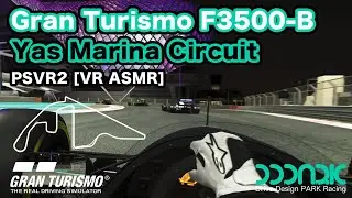 Gran Turismo F3500-B @ Yas Marina Circuit | Gran Turismo 7 PSVR2 [VR ASMR]