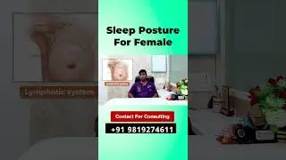 Sleep Posture For Female | Cancer Treatment in Ayurveda Dr Ravi Gupta ||
