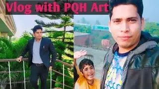 Vlog with PQH Art। #Education 1.0hub