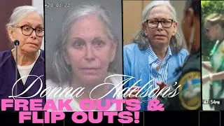 Donna Adelson&rsquo;s History of Flip Outs & Freak Outs!