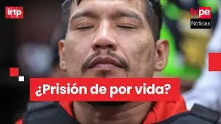 &iquest;Cadena perpetua? Especialistas analizan la condena que afrontar&iacute;a Erick Moreno, alias el Monstruo