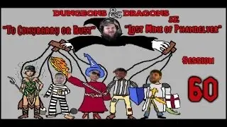 Dungeons & Dragons 5e, Lost Mine of Phandelver, Episode 60 