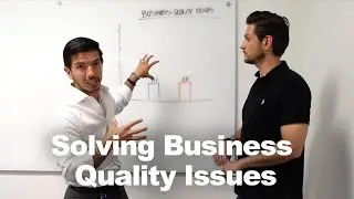 Solving Business Quality Issues at Your Organization