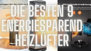 Die besten 9 energiesparend Heizl&uuml;fter im vergleich, Energie sparend und heizen mit Links in Bio!