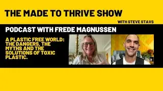 A Plastic Free World: The Dangers, The Myths and The Solutions of Toxic Plastic with Frede Magnussen