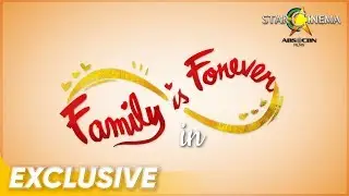 Family is Forever in &ldquo;Three Words To Forever&rdquo; | Soon in Cinemas