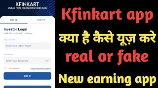 Kfinkart app kya hai Kaise use kara? Online new earning app? Online paise Kaise kayme? Online job