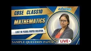 CBSE Class 10 Mathematics Sample Question Paper | Last 10 Years Solutions | LIVE