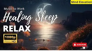 Fall Asleep in an Instant &bull; Healing Stress, Anxiety, and Depression &bull; Ultimate INSOMNIA Relief