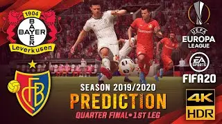 Leverkusen vs FC Basel 1893 | FIFA 20 Predicts: Europa League 2019/20 ● Quarter-Final ● 1st Leg