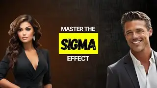 5 Sigma Male Secrets to Attract High Value Women