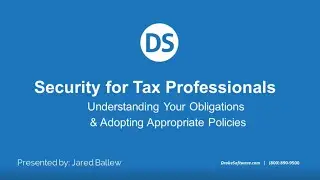 Webinar: Security for Tax Professionals - CPA Practice Advisor and Drake Software.