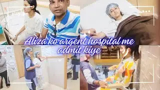 Aliza ka critical condition tha😨😱 doctor ne appendix ka operation bole operation successful hua🙏🏻✨